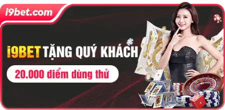 top-10-khuyen-mai-nha-cai-i9bet (tặng 20000 điểm)